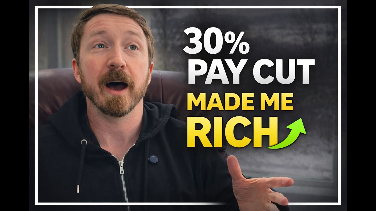 How a 30% Pay Cut Made Me Rich