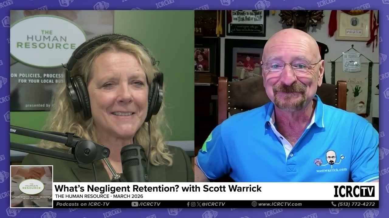 The Human Resource - What's Negligent Retention? with Scott Warrick