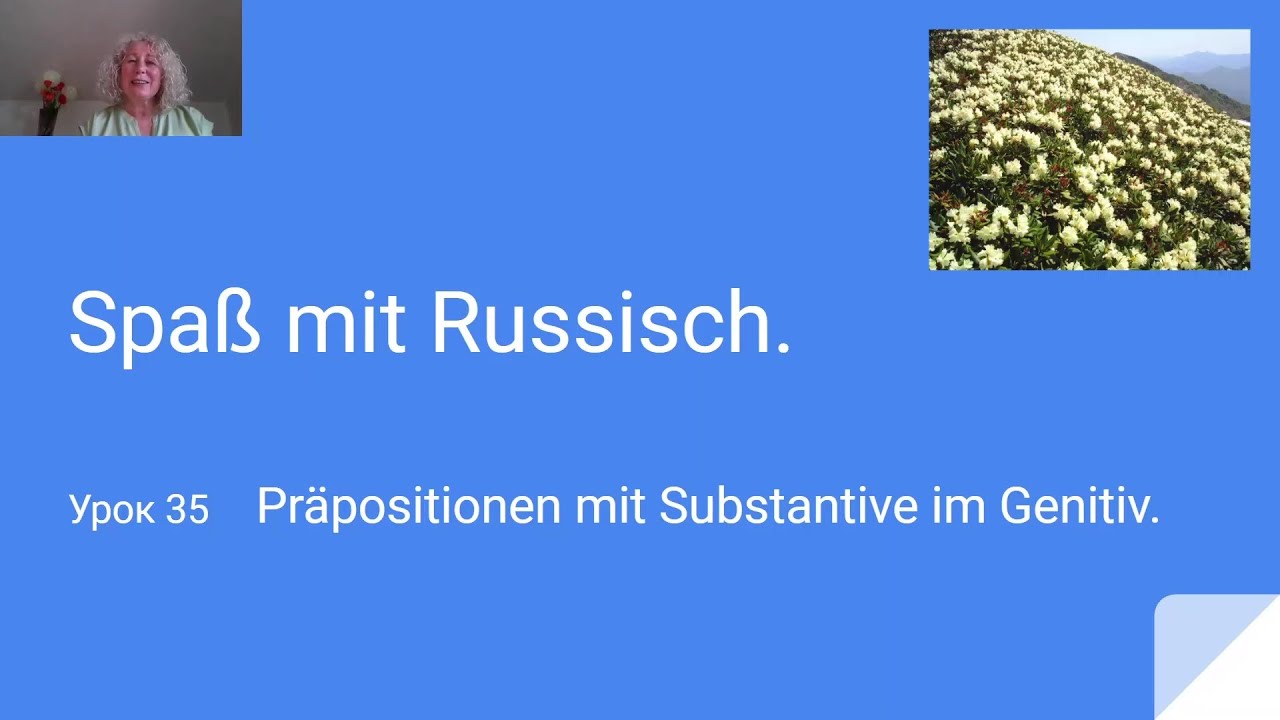 Spaß mit Russisch. Präpositionen mit Substantive im Genitiv.