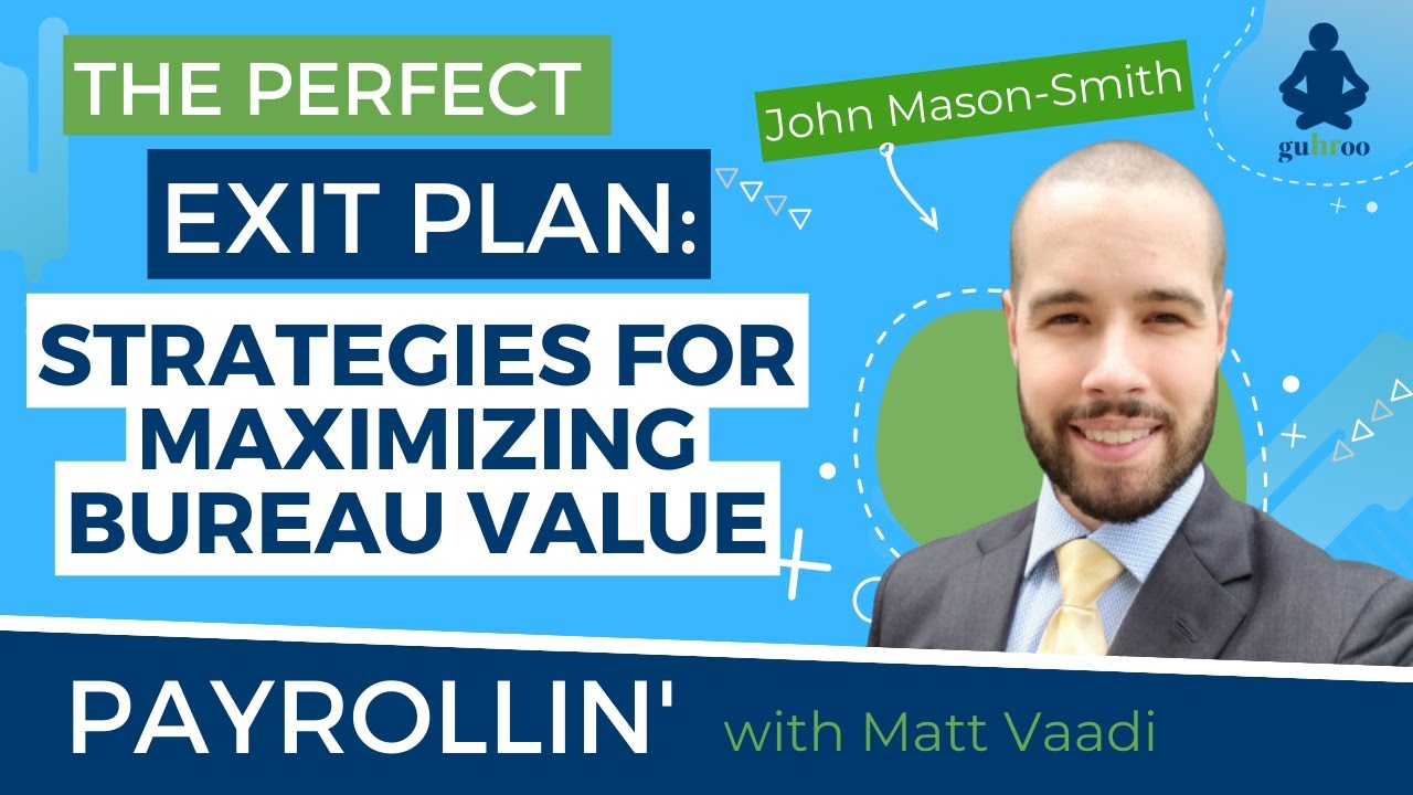The Perfect Exit Plan: Strategies for Maximizing Bureau Value with John Mason-Smith