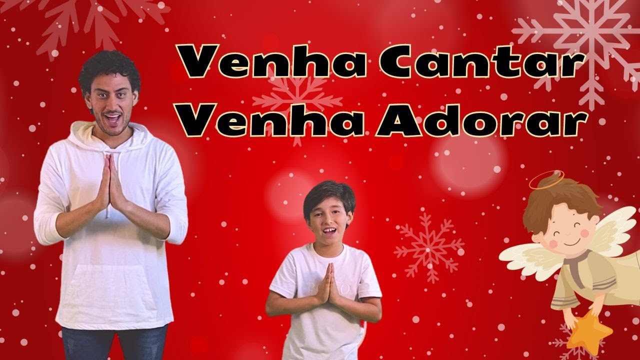 Venha Cantar Venha Adorar - MÚSICA DE NATAL