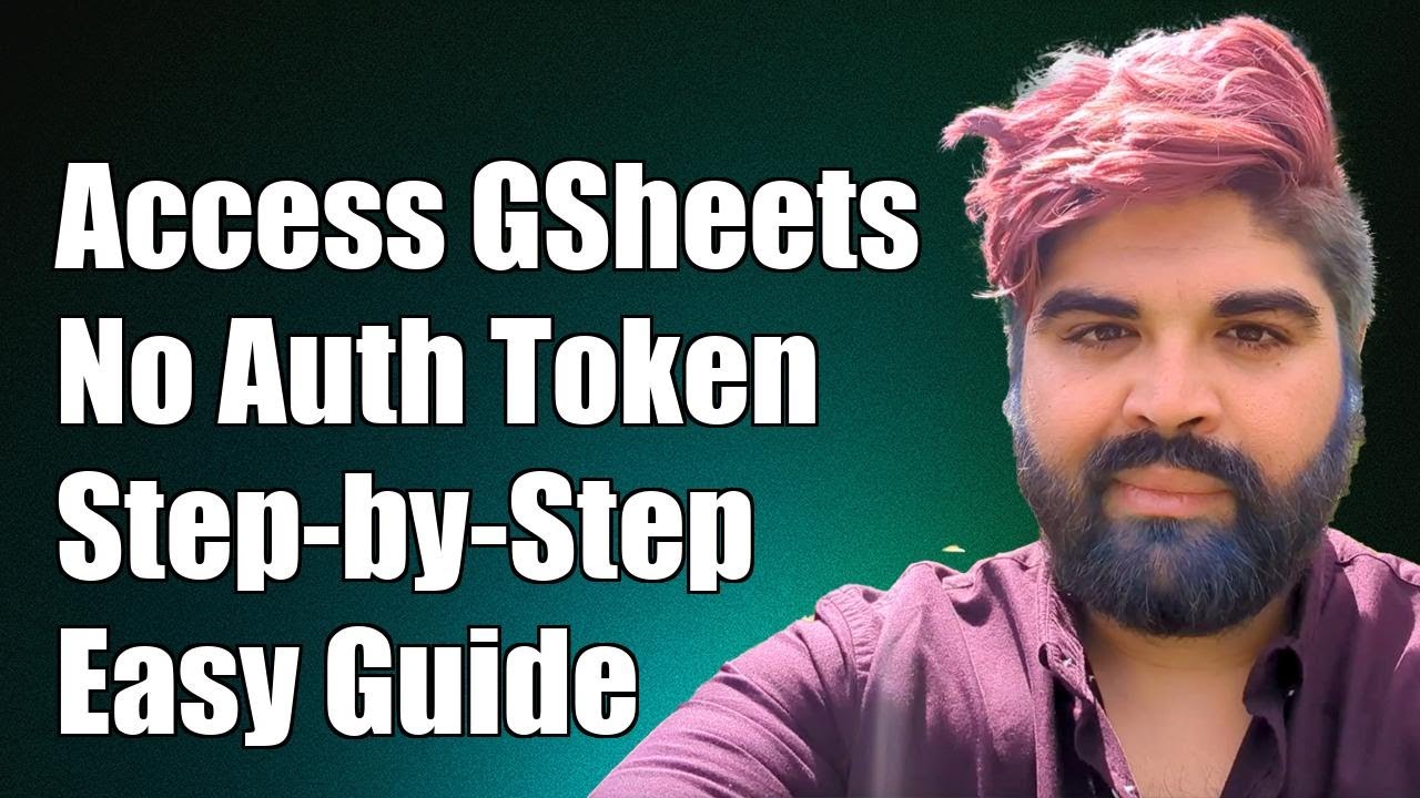 Access Google Sheets API Without Auth Token: A Step-by-Step Guide