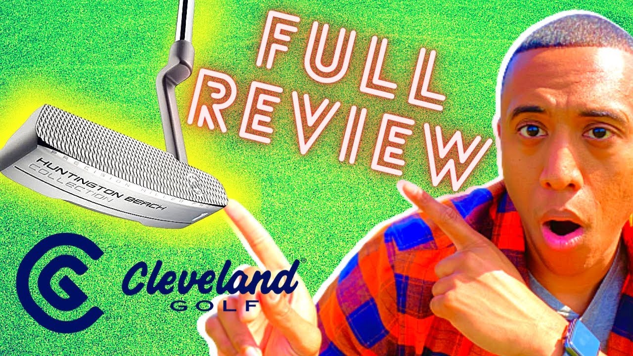 I'M KEEPING THIS PUTTER! HERE'S WHY | CLEVELAND GOLF HUNTINGTON BEACH PUTTER REVIEW