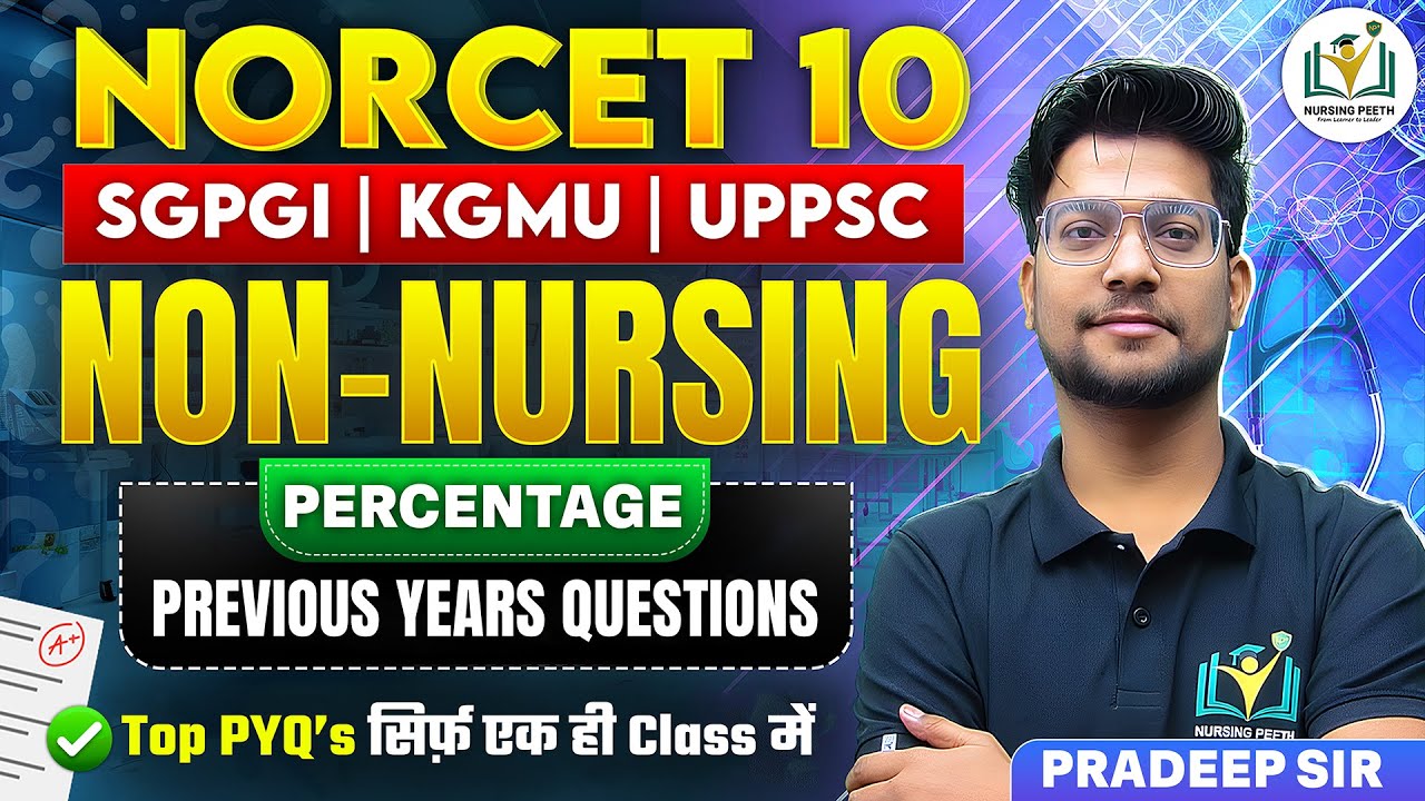 NORCET NON NURSING (PERCENTAGE PYQs by Pradeep Sir ) MCQs CLASS 49 | Detailed Explanations