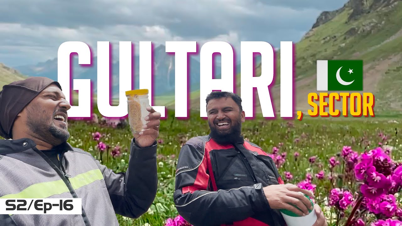 Gultari Sector, Motorcycle Trip Guide for 2024 |  Shingo River