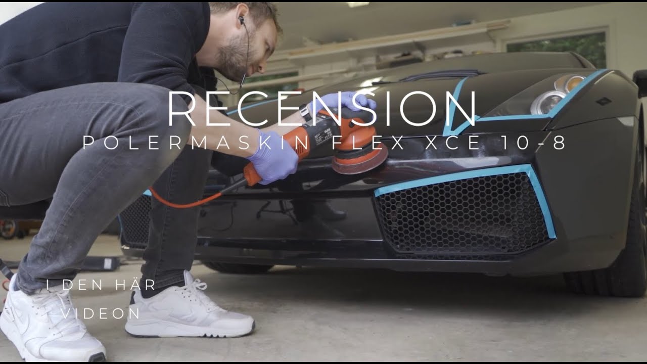 Polermaskin | Recension | Flex XCE 10-8 125mm | Bästa maskinen enligt mig | Hybrid maskinen