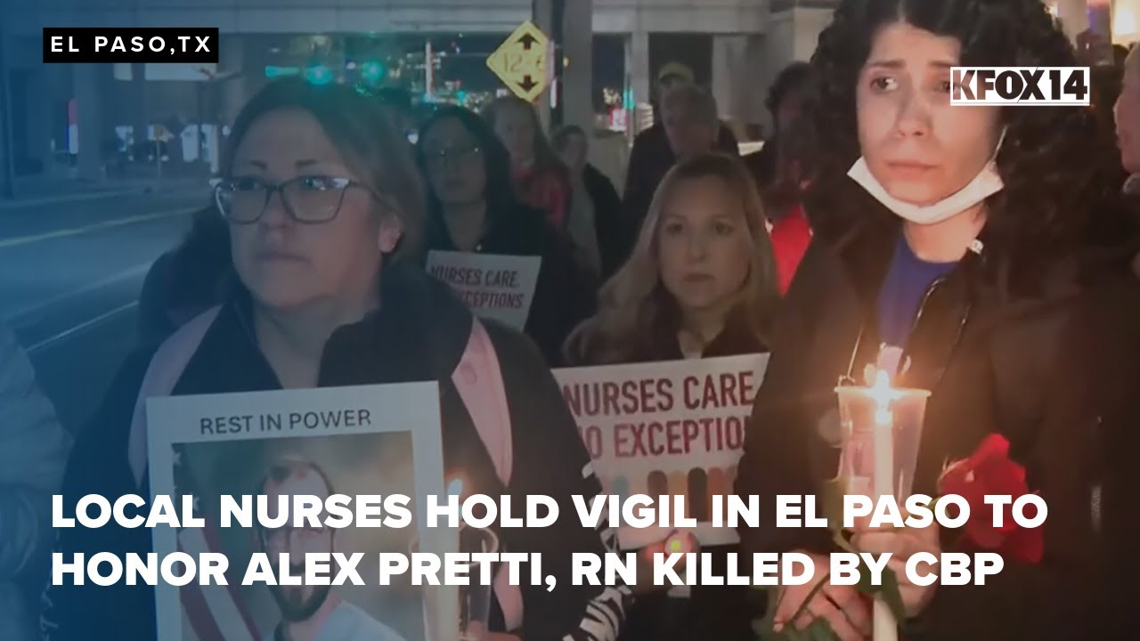 Local nurses hold vigil in El Paso to honor Alex Pretti, RN killed by CBP