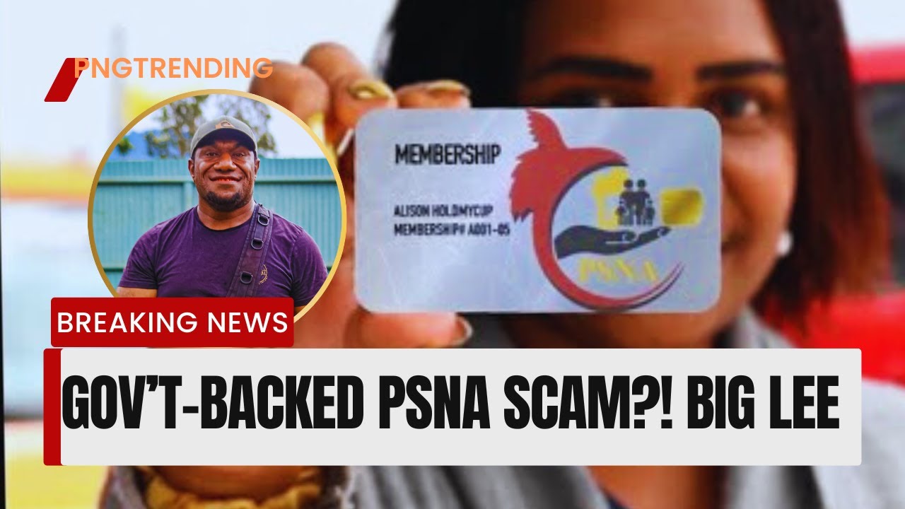Government-Backed Scam? The PSNA Scam That Tried to Rob PNG Public Servants-Never Forget This!