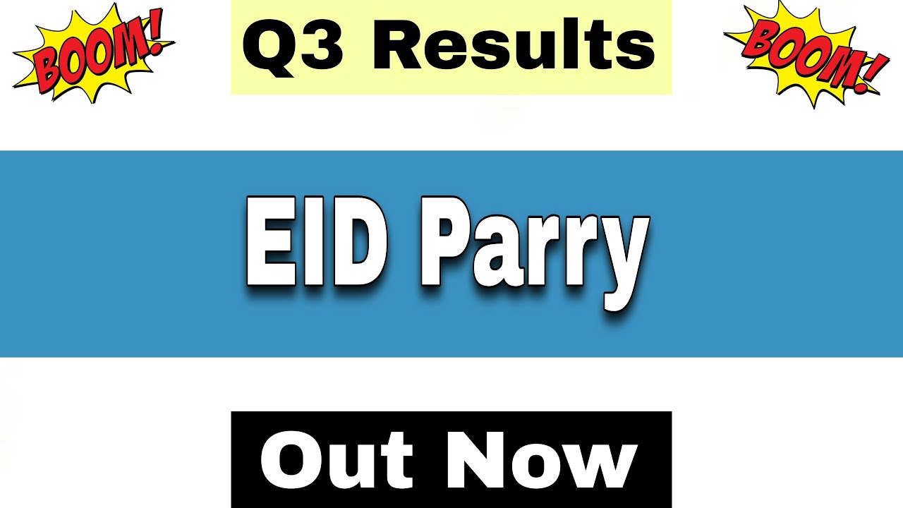 EID Parry Q3 Results 2026 | EID Parry Results Today | EID Parry Share Latest News | EID Parry Share