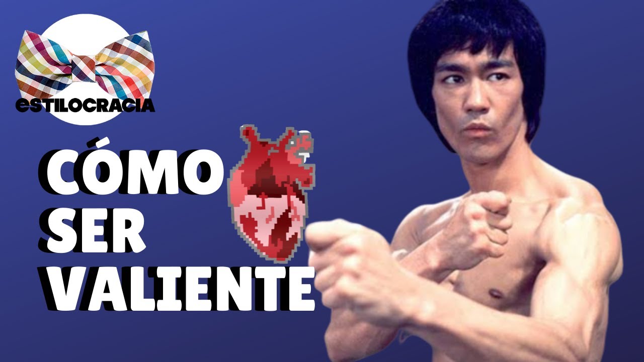 CÓMO SER VALIENTE: PUEDES LOGRARLO SIGUIENDO ESTOS PUNTOS
