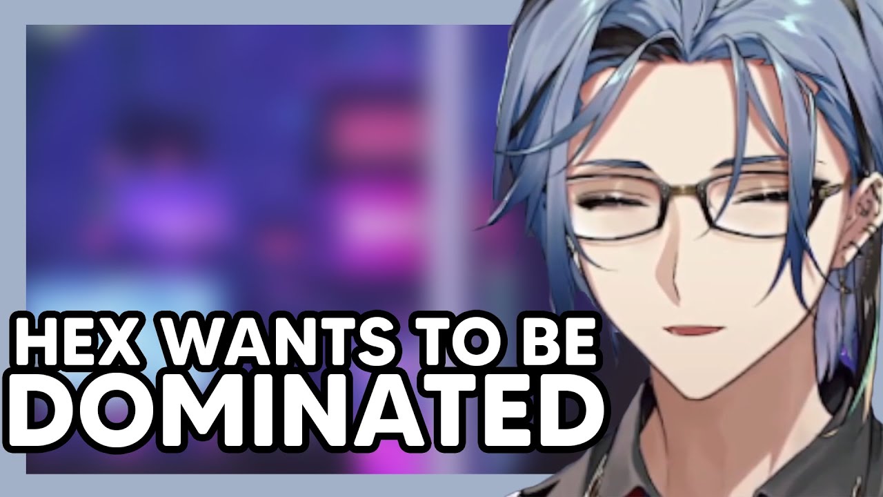 Hex need a mommy to worship 【NIJISANJI EN】