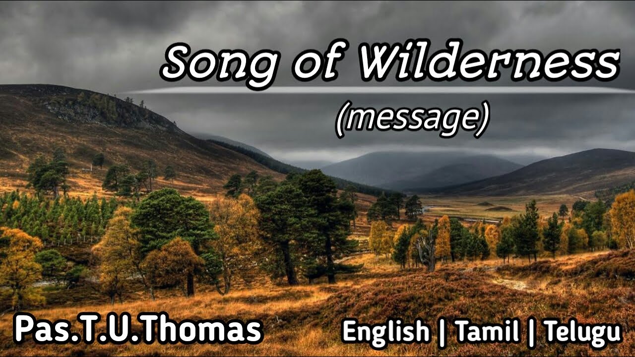 TPM | Message | Song Of Wilderness | Pas. T. U. Thomas
