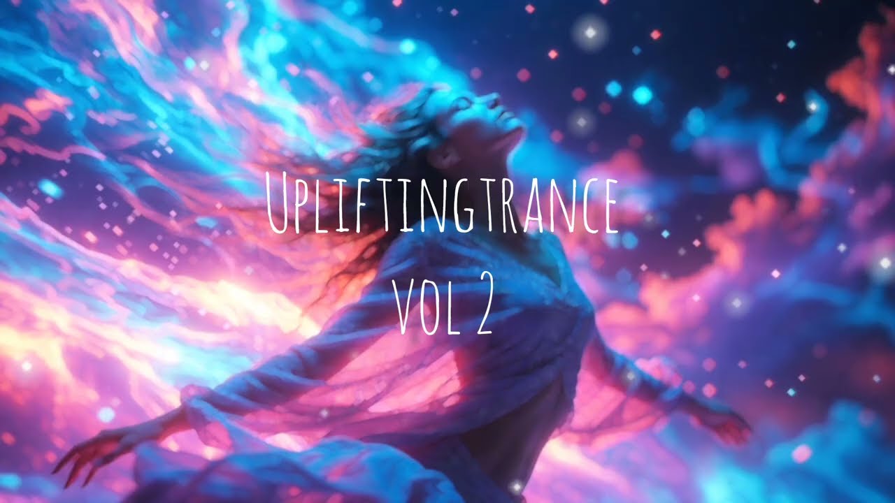 Uplifting Trance Mix Vol. 2 #upliftingtrance #trance #edm