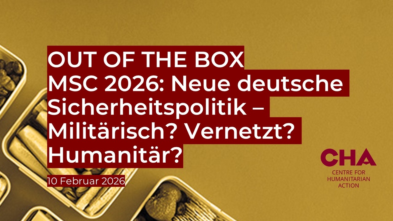 Out of the Box: Neue deutsche Sicherheitspolitik – Militärisch? Vernetzt? Humanitär?