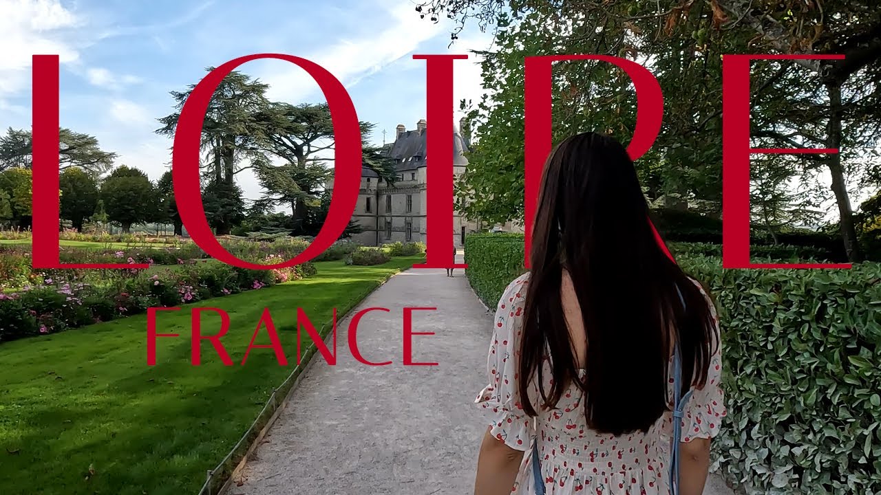 Exploring the Enchanting Loire Valley Valley, France - Travel Video, 4K