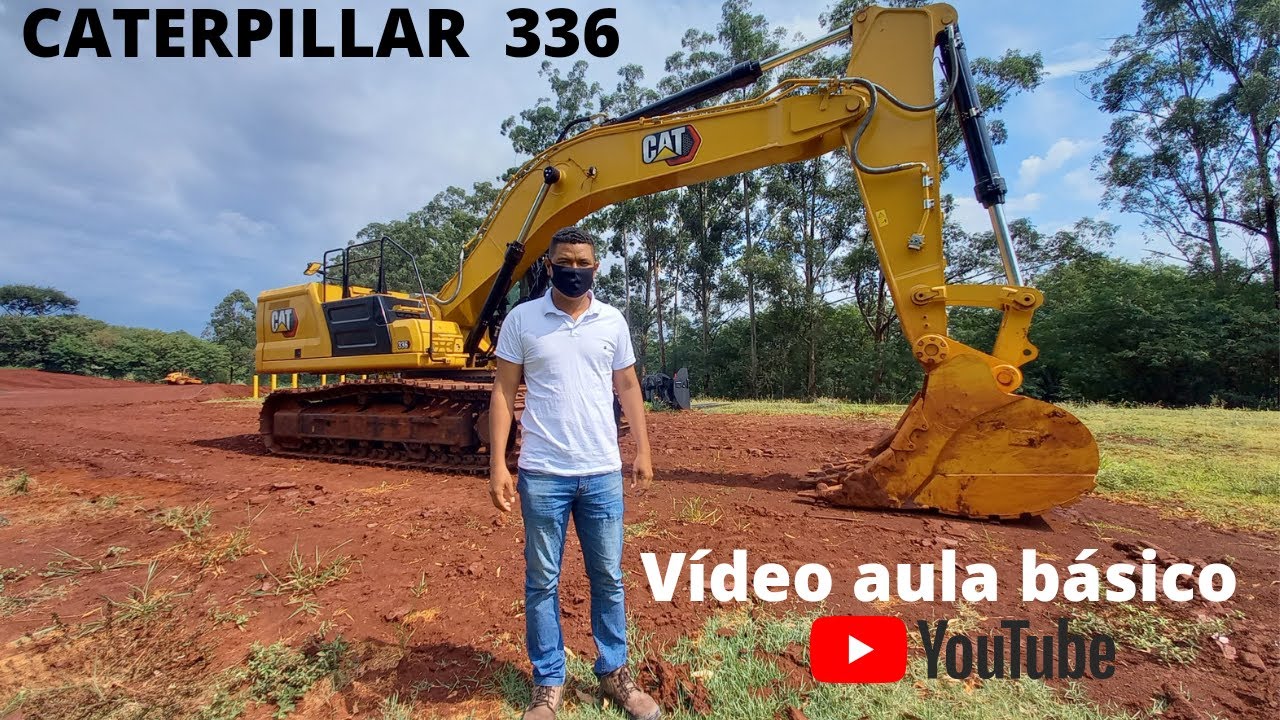 ENSINANDO COMO OPERAR UMA ESCAVADEIRA HIDRÁULICA 336 CATERPILLAR NOVA GERAÇÃO