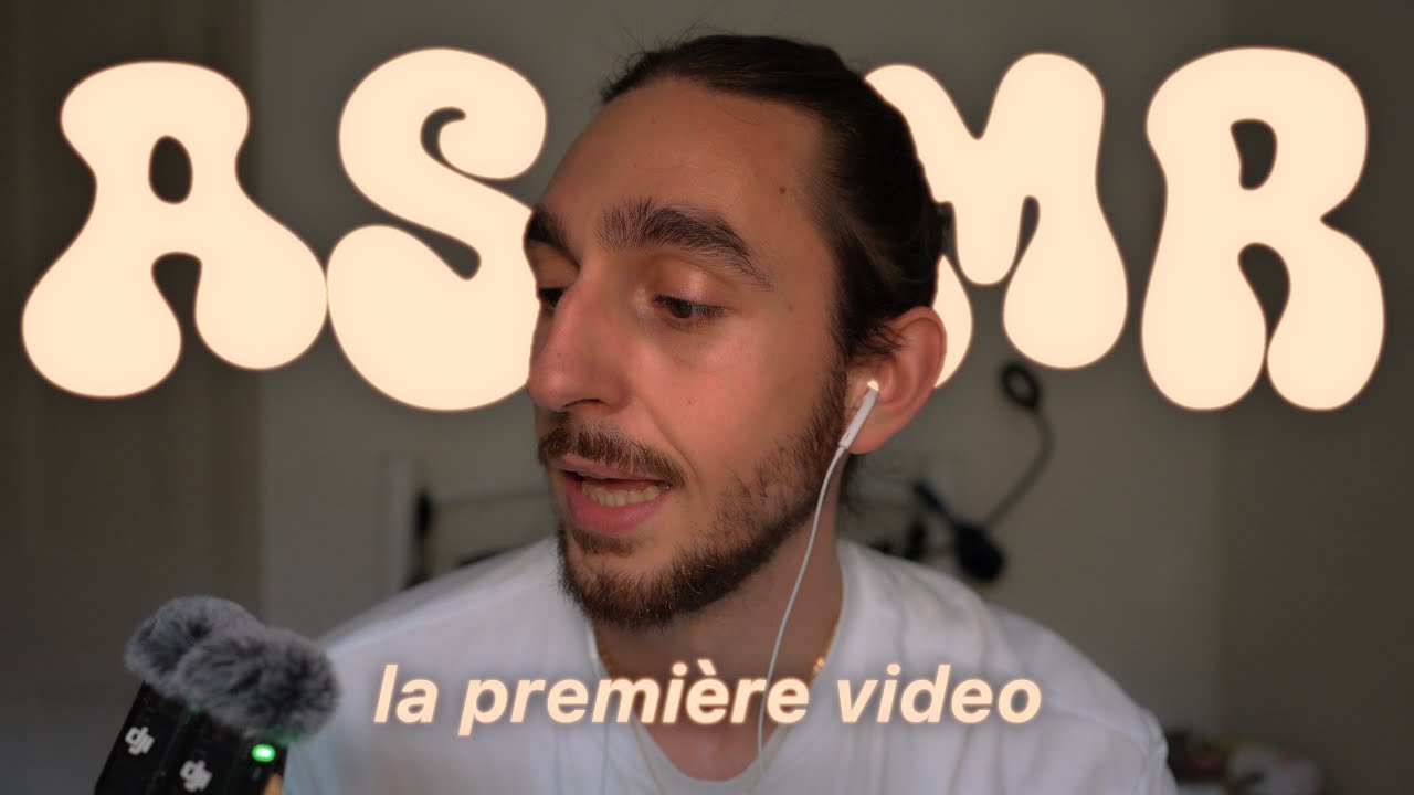 asmr - la premiere video