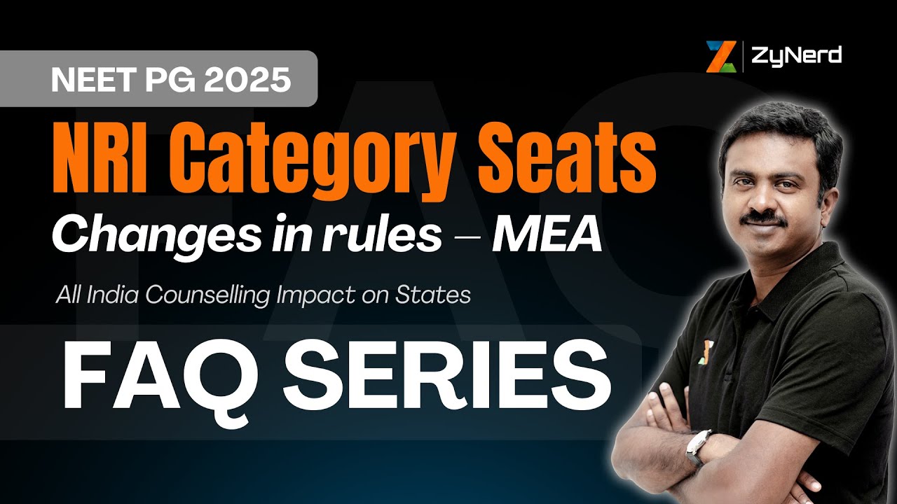 NRI Category Seats (Changes in rules &ndash; MEA) | NEET PG 2025