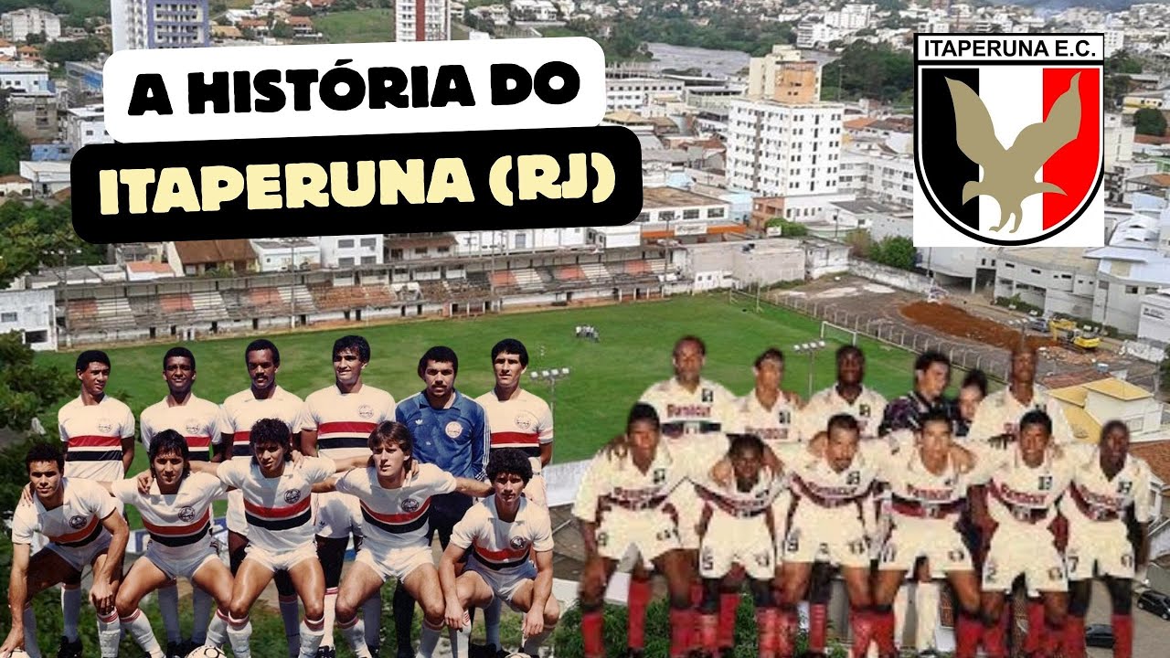 A HISTÓRIA DO ITAPERUNA DO RIO DE JANEIRO: Sensação da década de 90 do futebol carioca