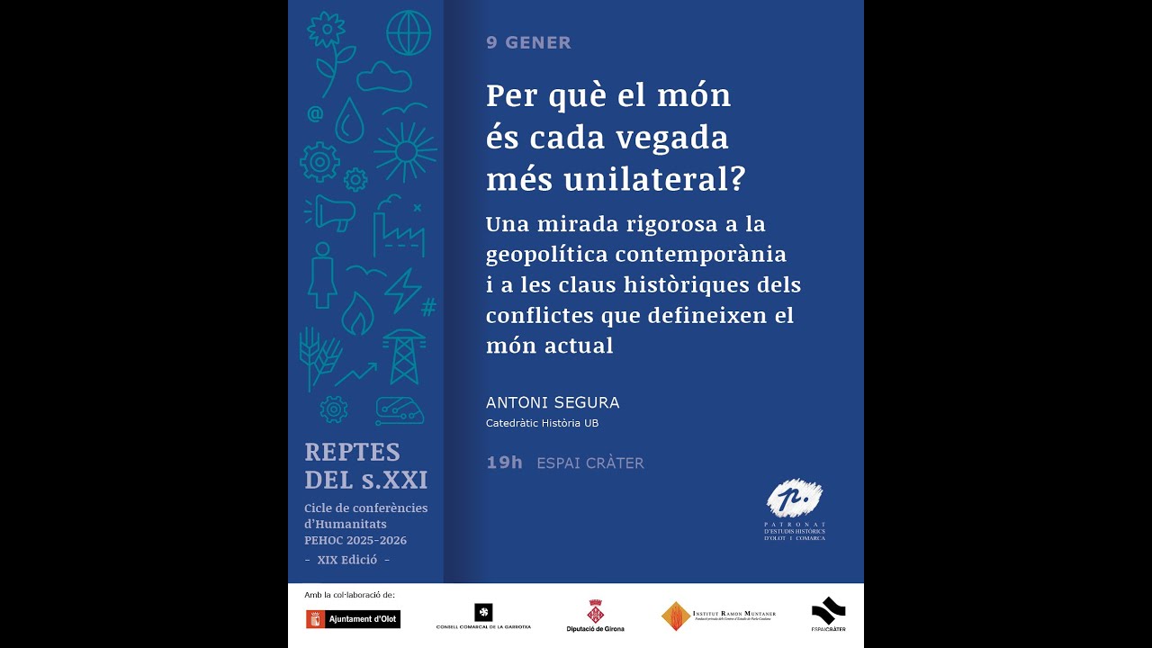 Reptes del s. XXI. Per què el món és cada vegada més unilateral?