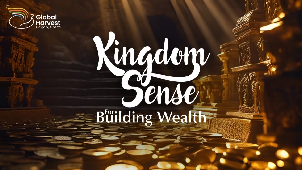 Kingdom Sense For Building Wealth