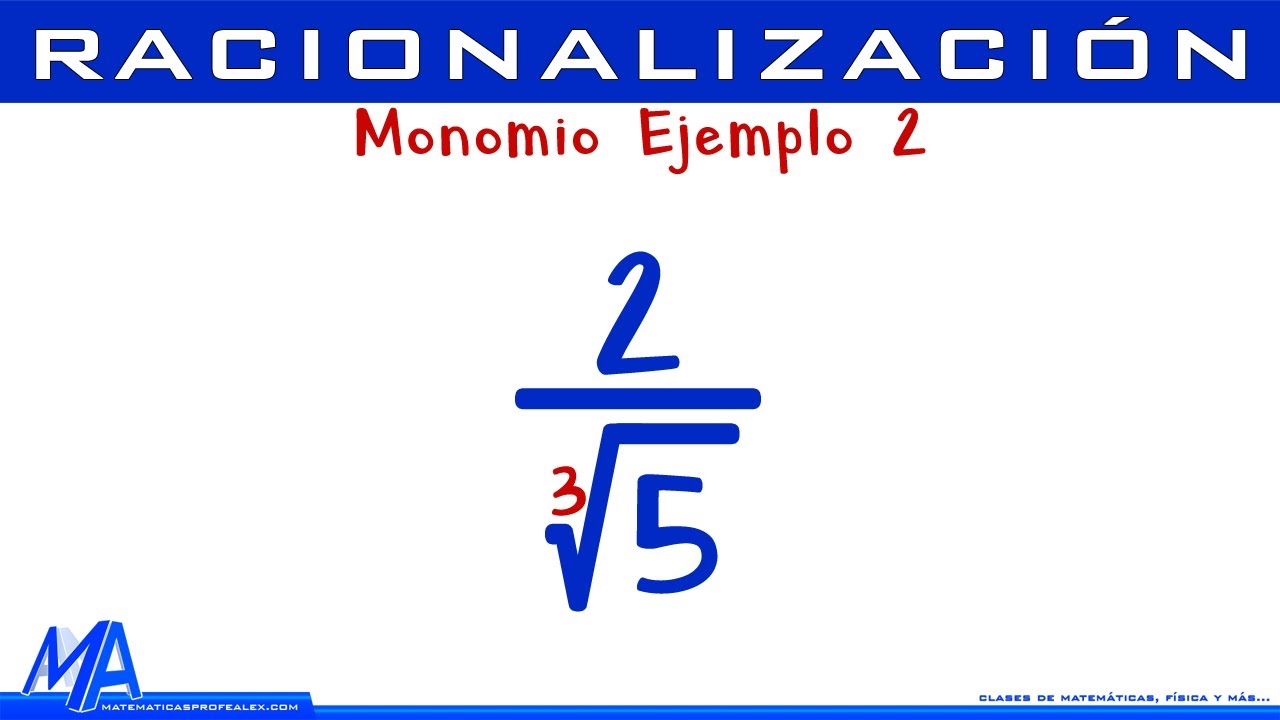 Racionalización | Denominador monomio Ejemplo 2