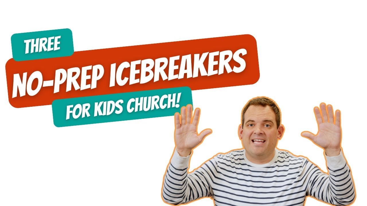 Three No-Prep Icebreaker Games for Kids Church! | Children's Ministry