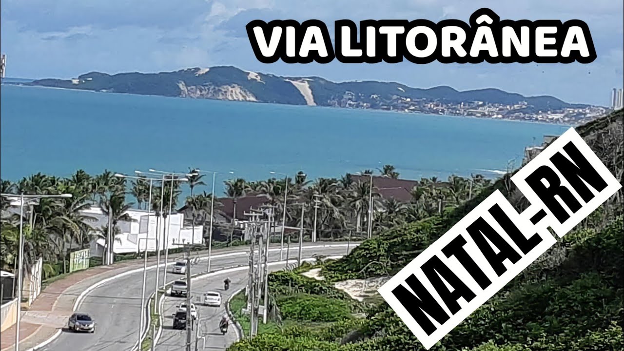 Via Costeira Natal RN - Uma Estrada Litorânea de Cerca de 9 km de Extensão