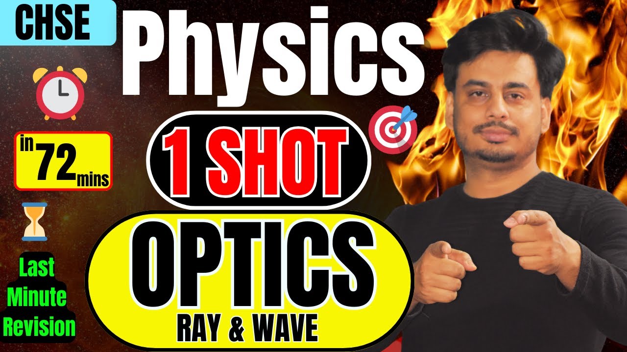Ray Optics & Wave Optics  | 1 Shot Revision in 72 Minutes 🚀 | CHSE 12th Physics Board Exam 2025