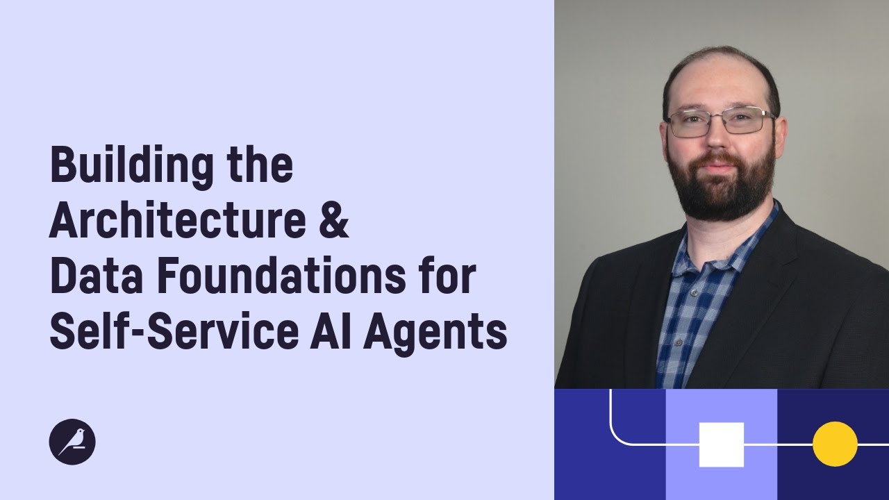 Building the Architecture and Data Foundations for Self-Service AI Agents