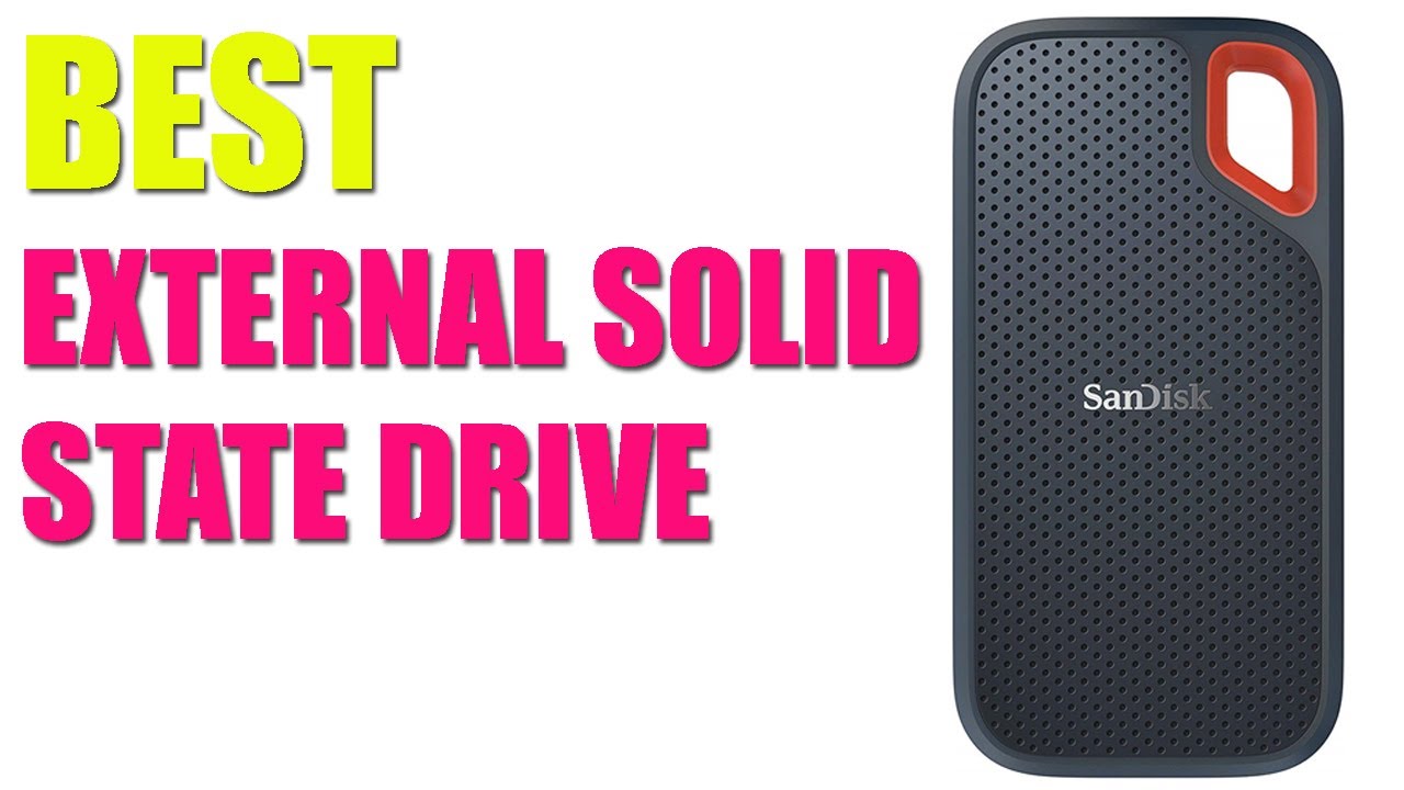 TOP 5 BEST EXTERNAL SOLID STATE DRIVES 2022
