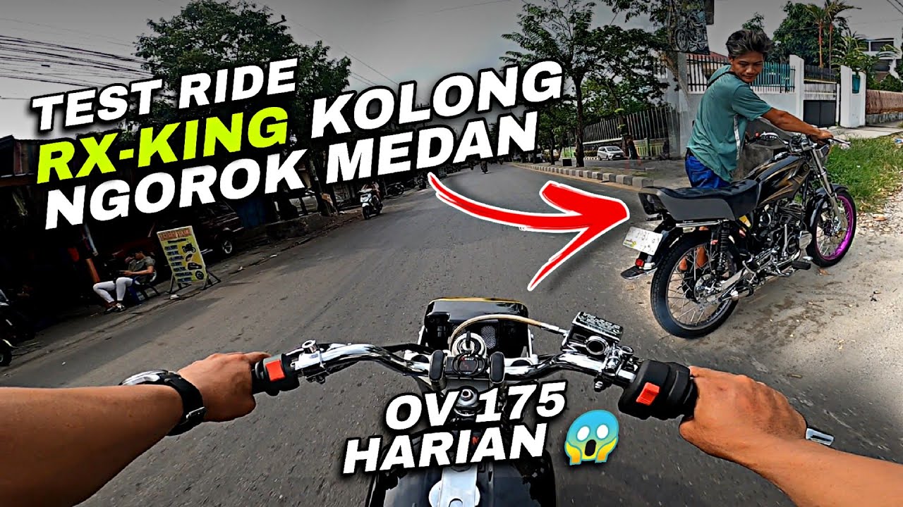 TEST RIDE JAMBAKAN RX KING KNALPOT KOLONG OPEN FILTER NGOROK MEDAN