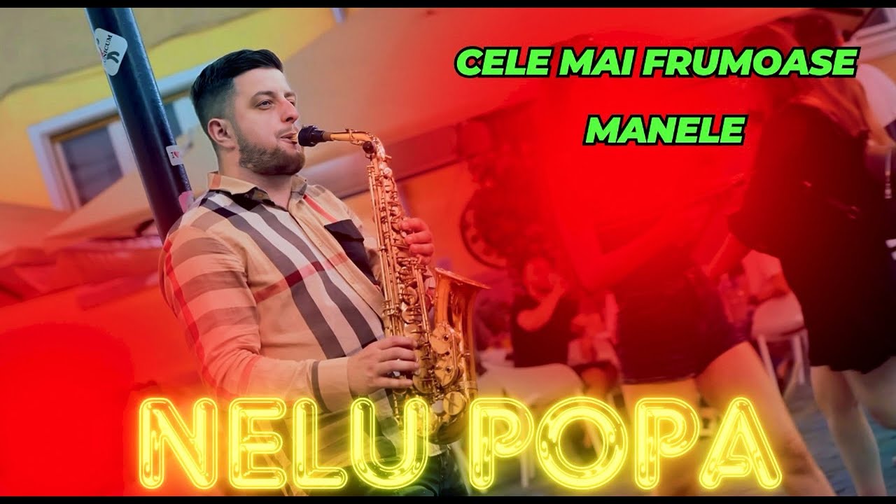 CELE MAI FRUMOASE MANELE – NELU POPA 2024 🎤🔥