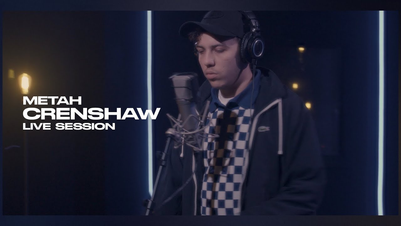 METAH - Crenshaw (Live Session)