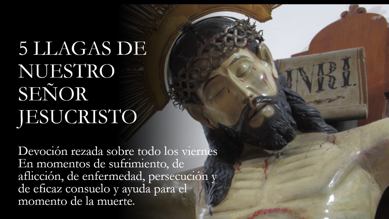 5 LLAGAS DE NUESTRO SEÑOR JESUCRISTO [ORACIONES LATIN- ESPAÑOL]