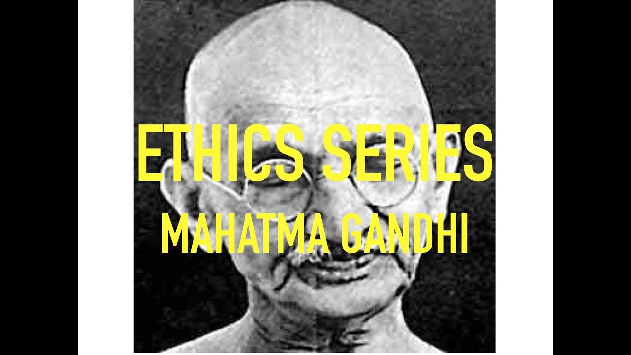 ETHICS SERIES for UPSC Mains || Civil services || IAS   - MAHATMA GANDHI