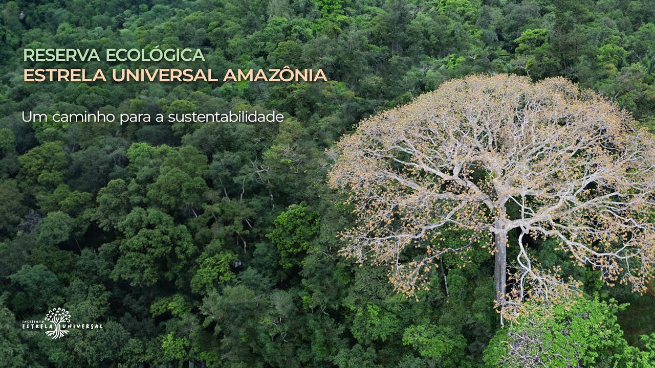 Reserva Ecológica Estrela Universal Amazônia