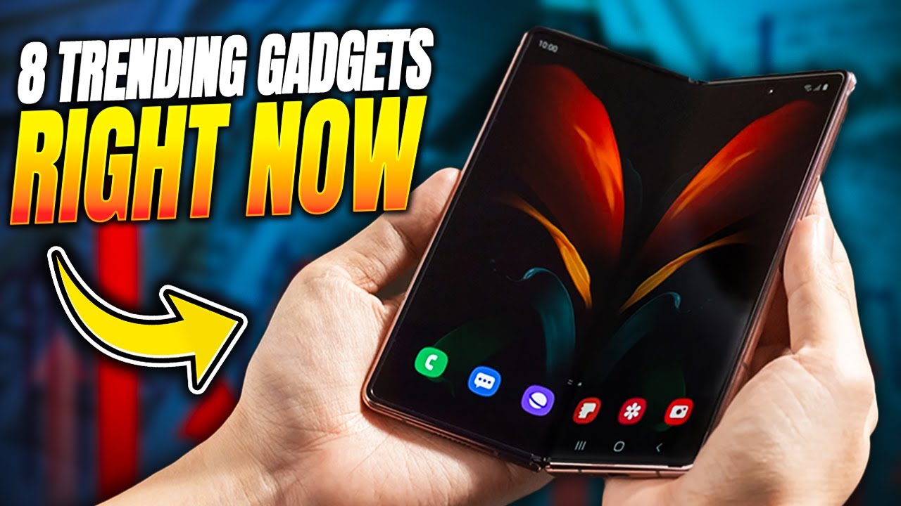 Top 8 Trending Gadgets Everyone Is Talking About