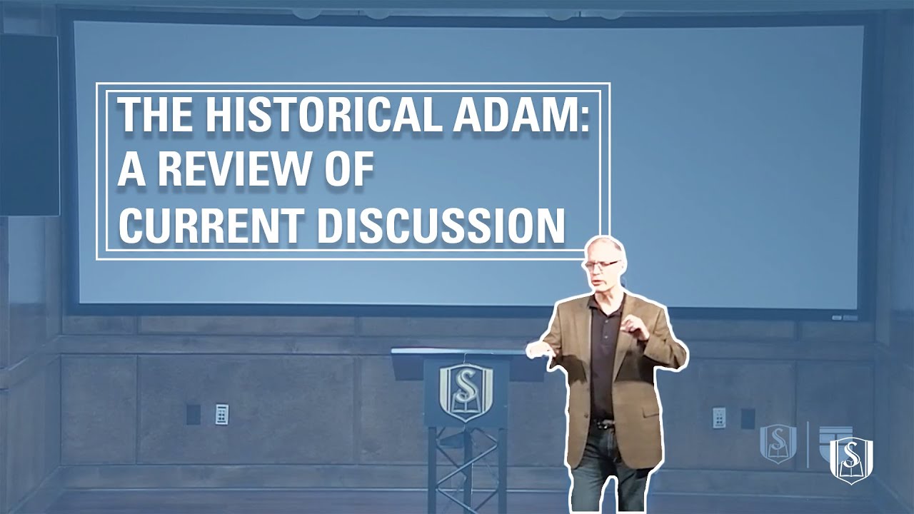 The Historical Adam: A Review of Current Discussion | Ken Keathley | PhD