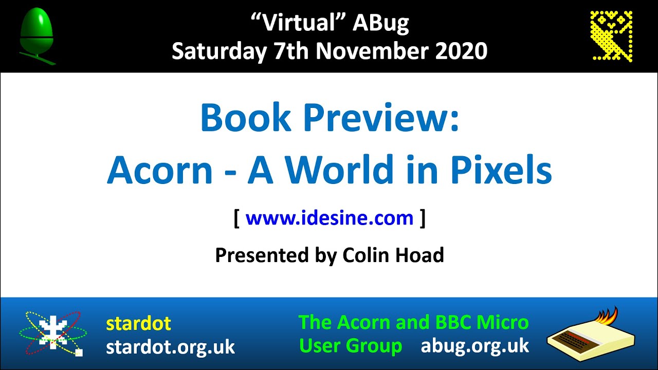 ABug 09: Acorn A World in Pixels, book preview (Colin Hoad) BBC Micro & Acorn Electron Games IDESINE