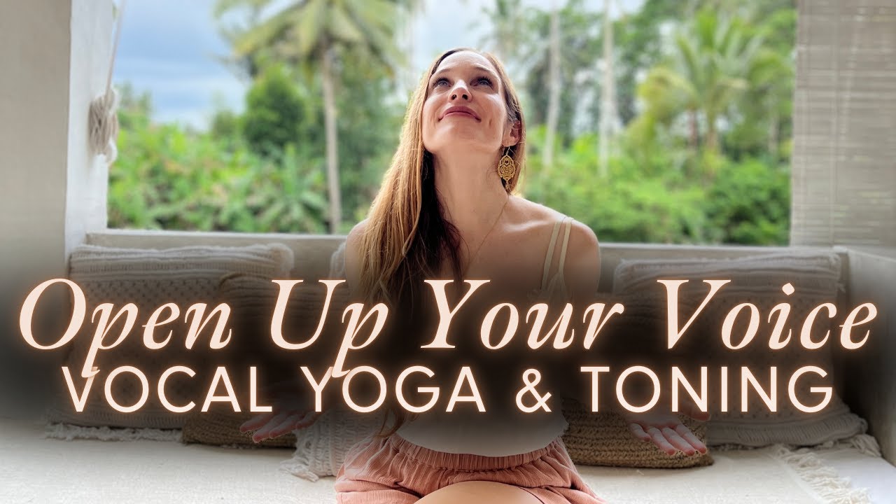 ✶ 20-Minute Vocal Yoga & Toning: Open Up Your Voice ↟ Kirbanu