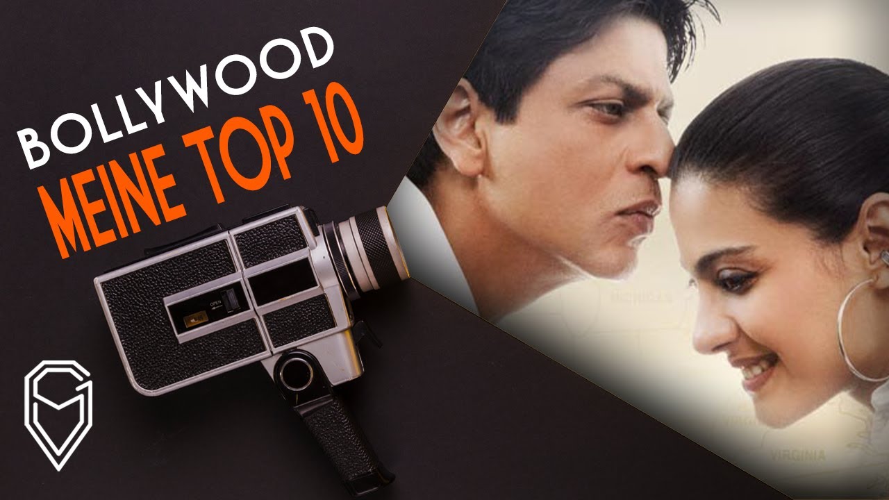 DIE BESTEN BOLLYWOOD FILME DER LETZTEN 10 JAHRE - MEIN RANKING!