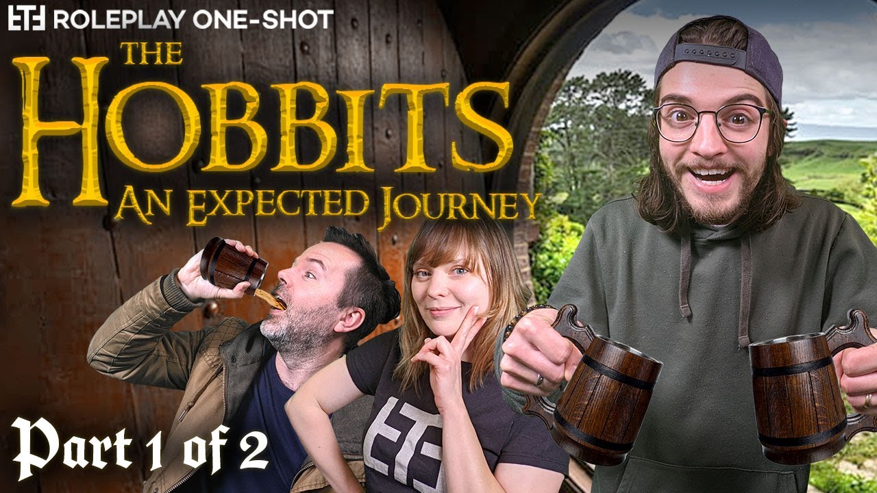 The HOBBITS: An Expected Journey (Part 1 of 2) - Tabletop Roleplay One-Shot!