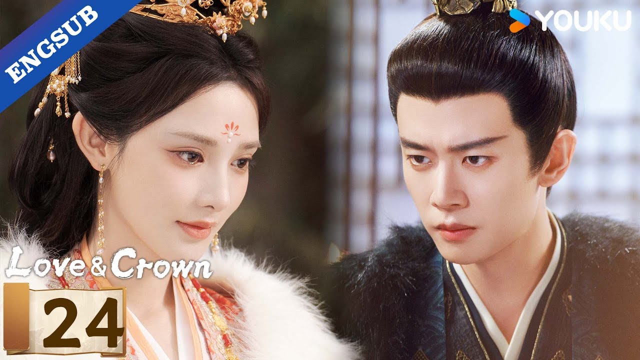 [Love & Crown] EP24 | Allen Ren / Peng Xiaoran / Zhang Yao / Estelle Chen | YOUKU