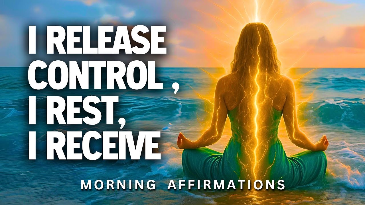 When You Let Go, This Happens! ✨ Start Your Day With These Powerful Affirmations