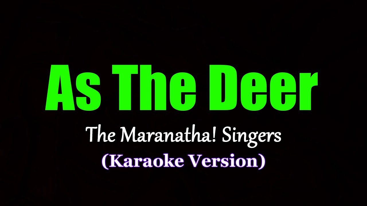 As The Deer - (Karaoke Version)