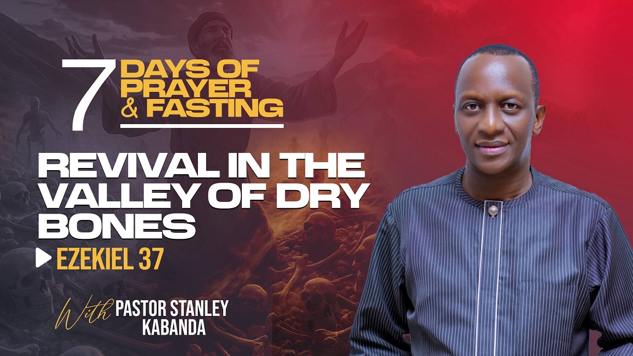 REVIVAL IN THE VALLEY OF DRY BONES: FINANCIAL LIFE - Pastor. Stanley KABANDA  - 27.02.2026
