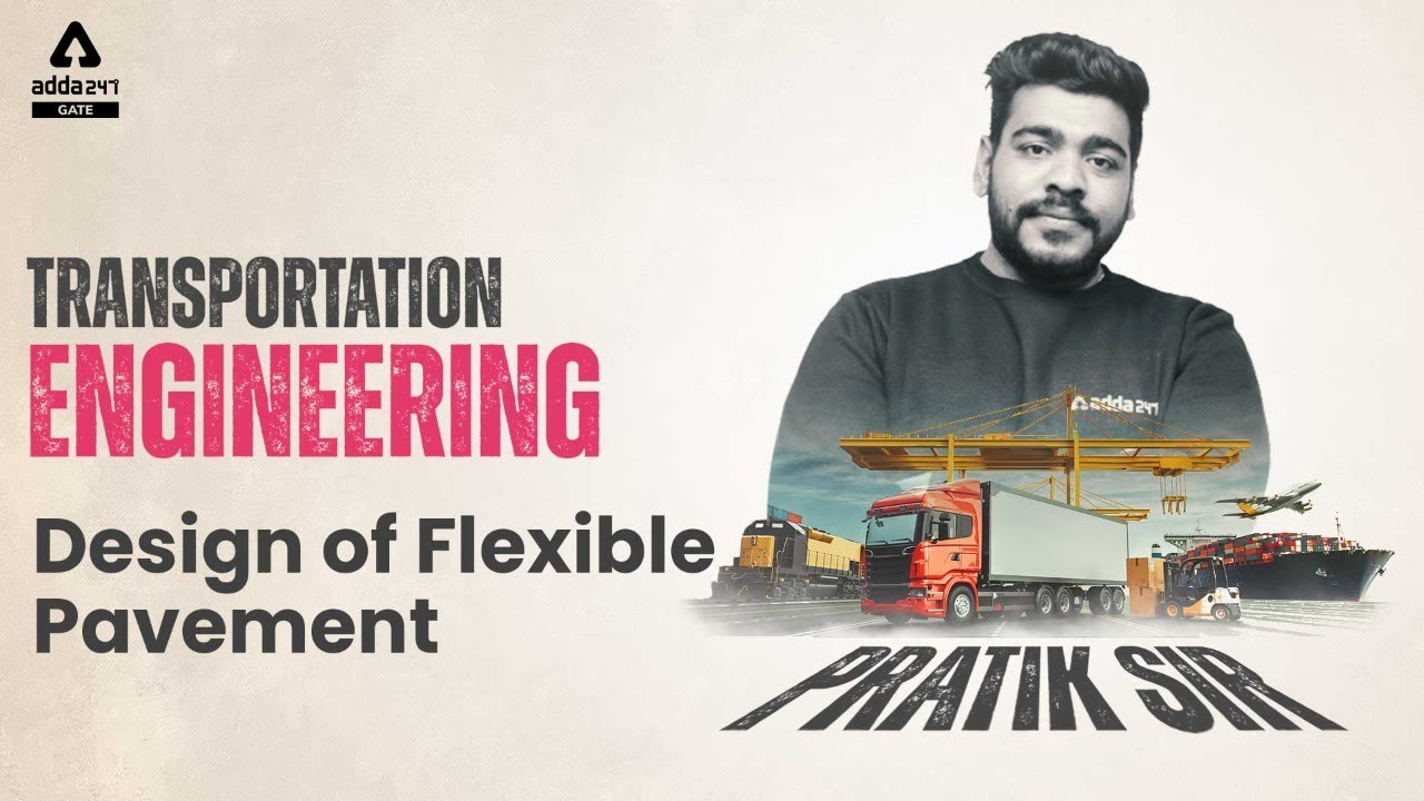 Design of Flexible pavement | TRANSPORTATION ENGINEERING | GATE/ESE/PSU's
