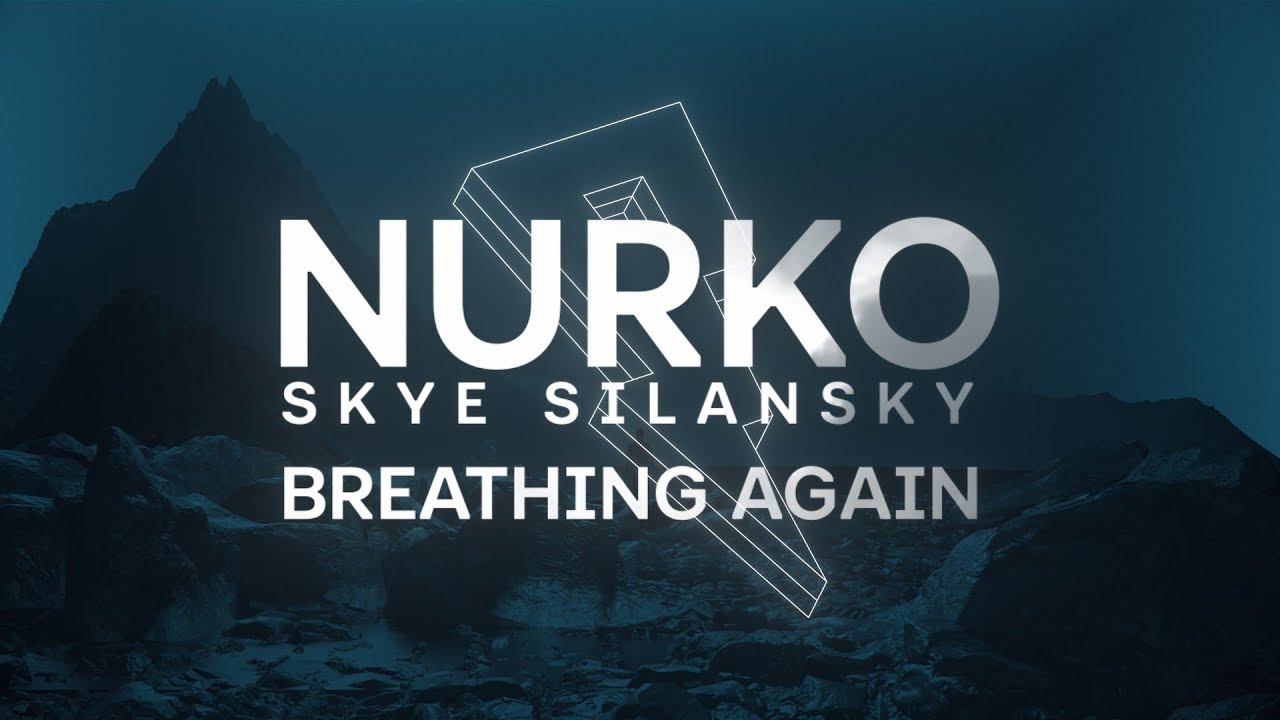 Nurko - Breathing Again ft. Skye Silansky [Official Lyric Video]