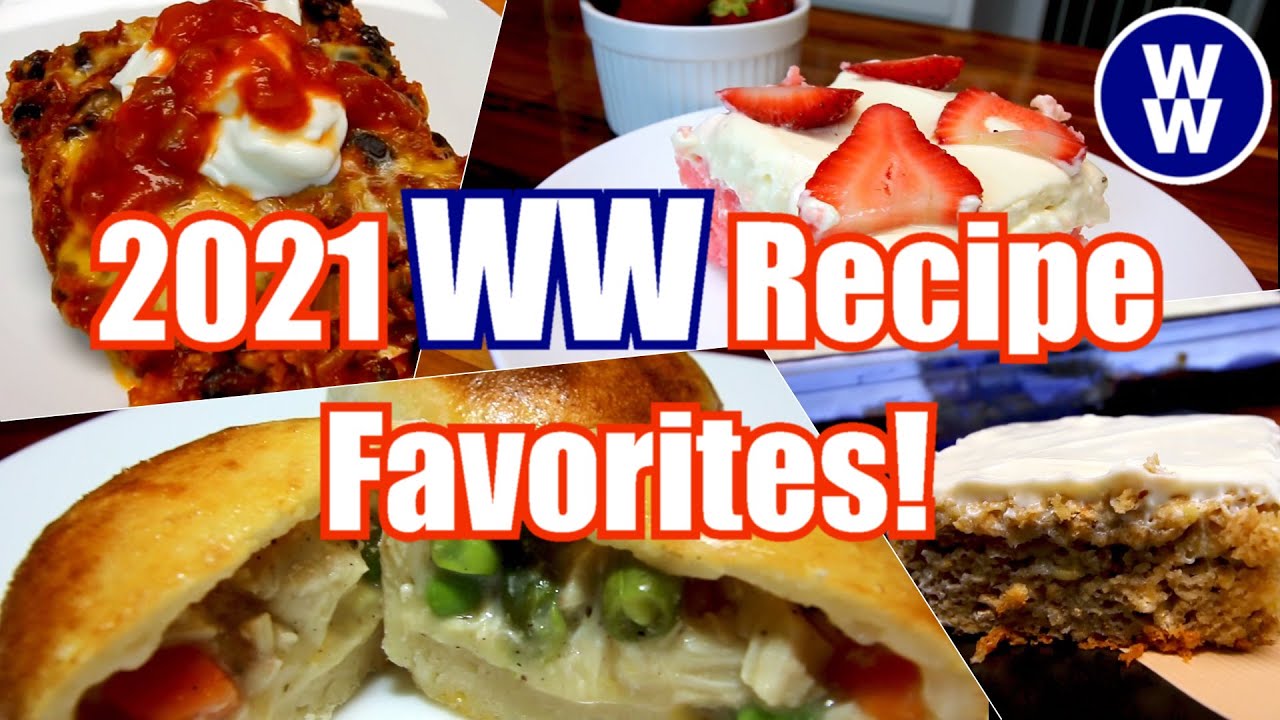 Best of 2021 WW recipes (Weight Watchers)  | Our Favorite Dinner and Dessert WW Recipes of 2021